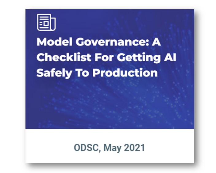 Model Governance A Checklist For Getting AI Safely To Production